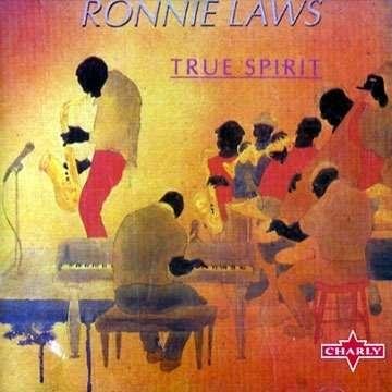 Ronnie Laws - True Spirit (1990)