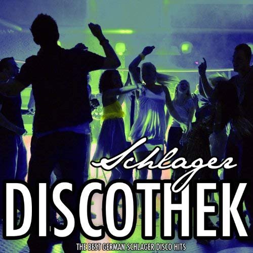 VA - Schlager Discothek, Vol. 6 (The Best German Schlager Disco Hits) (2011)