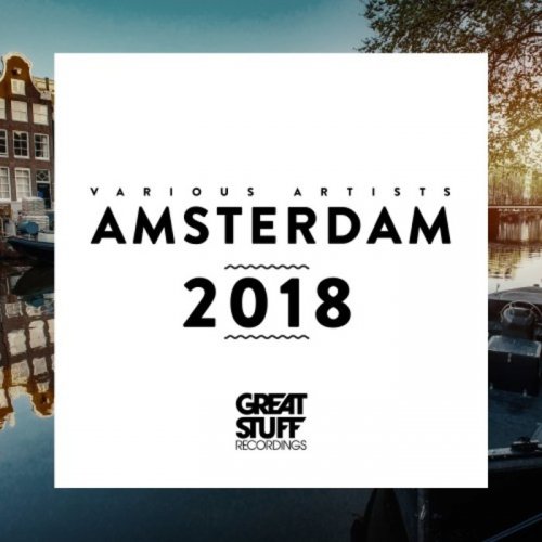 VA - Great Stuff Pres Amsterdam 2018 (2018)