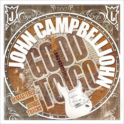 John Campbelljohn - Good To Go (Remastered & Bonus Tracks) (2018)