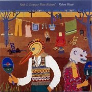 Robert Wyatt - Ruth is Stranger Than Richard (Reissue) (1975/1998)