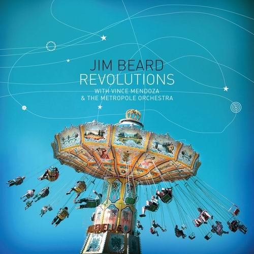 Jim Beard with Vince Mendoza & The Metropole Orchestra - Revolutions (2009) 320 kbps