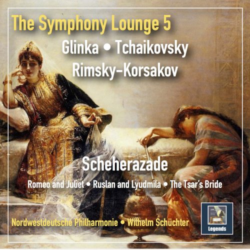 Nordwestdeutsche Philharmonie - The Symphony Lounge, Vol. 5: Scheherazade – Glinka, Tchaikovsky & Rimsky-Korsakov (Remastered 2018)