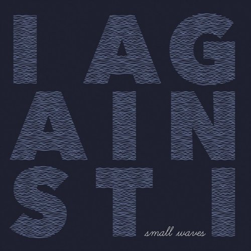 I Against I - Small Waves (2018)