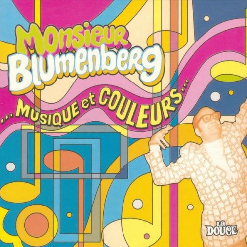Monsieur Blumenberg - Musique et Couleurs (2001)
