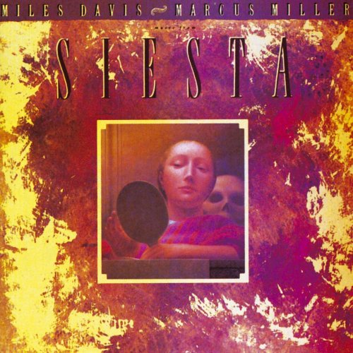 Miles Davis and Marcus Miller , Music from Siesta (1987) 320 kbps