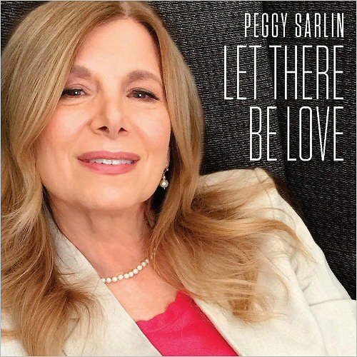 Peggy Sarlin - Let There Be Love (2018)