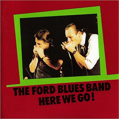 The Ford Blues Band - Here We Go! (1991)