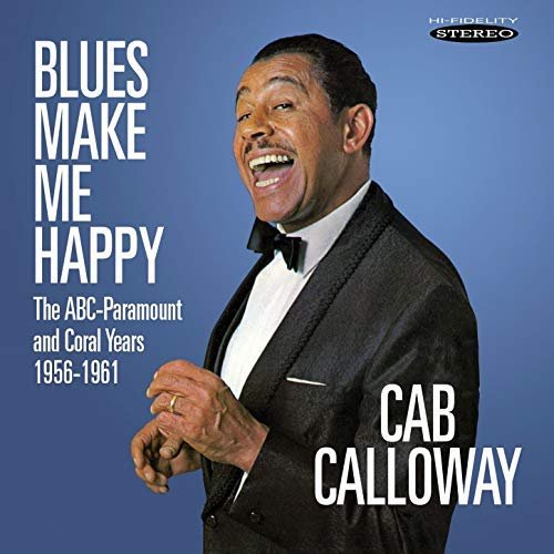 Cab Calloway - Blues Make Me Happy: The ABC-Paramount and Coral Years (1956-1961) (2018)