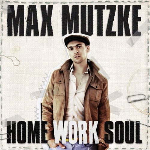 Max Mutzke - Home Work Soul (2010)
