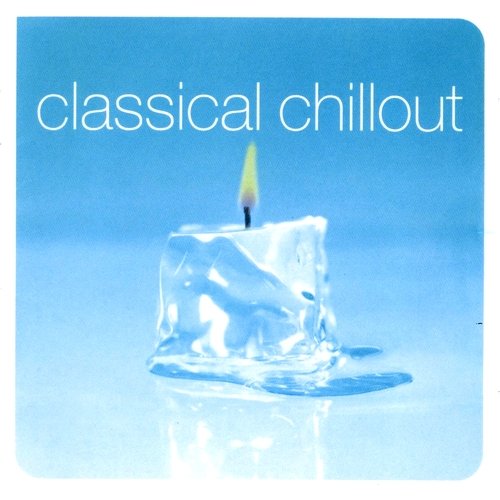 VA - Classical Chillout [2 CD] (2001)