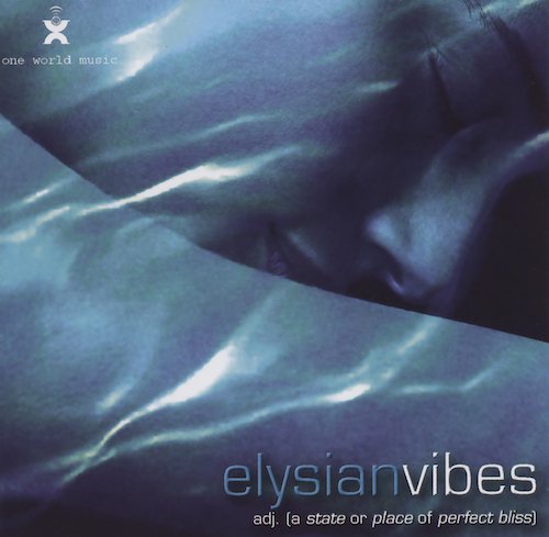 VA - Elysian Vibes 1 [Compiled by Leigh Wood] (2004)