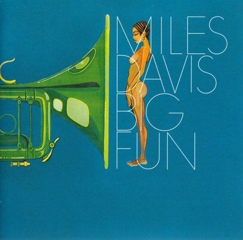 Miles Davis - Big Fun (1974)