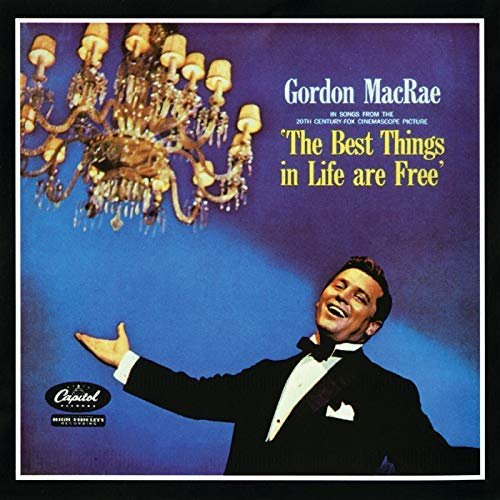 Gordon MacRae - The Best Things In Life Are Free (Original Motion Picture Soundtrack) (1956/2018)