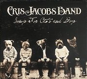 Cris Jacobs Band - Songs For Cats And Dogs (2012) Lossless