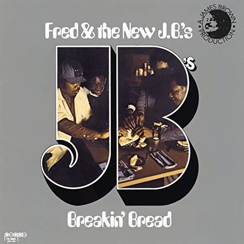 Fred Wesley & The New J.B.'s - Breakin' Bread (1983/2018)