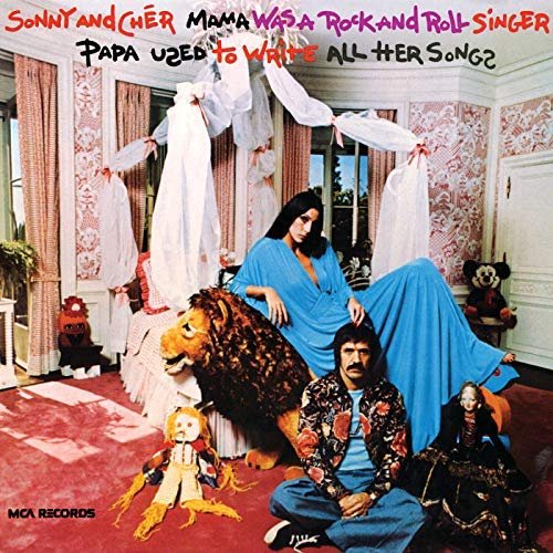 Sonny & Cher - Mama Was A Rock And Roll Singer Papa Used To Write All Her Songs (1973/2018)