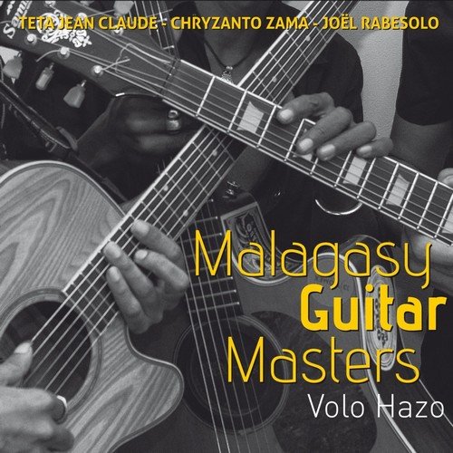 Malagasy Guitar Masters - Volo Hazo (2018)