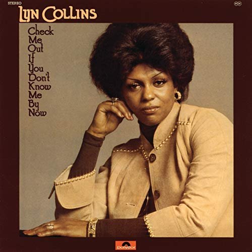 Lyn Collins - Check Me Out If You Don't Know Me By Now (1975/2018)