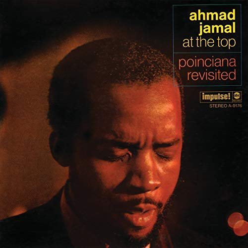 Ahmad Jamal - At The Top: Poinciana Revisited (Live At The Village Gate 1968) (1968/2018)
