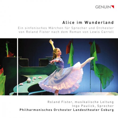 Ingo Paulick - Roland Fister: Alice im Wunderland (2018)