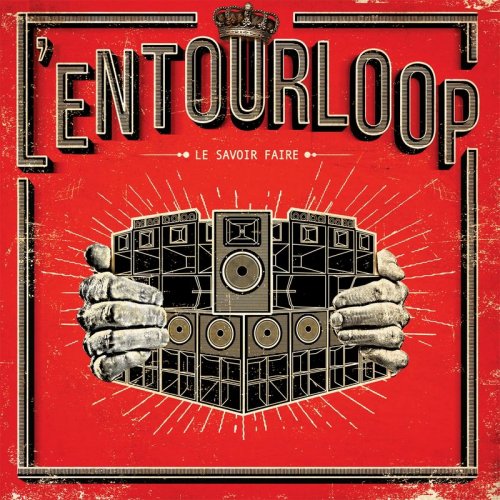 L'Entourloop - Le savoir faire (2017)