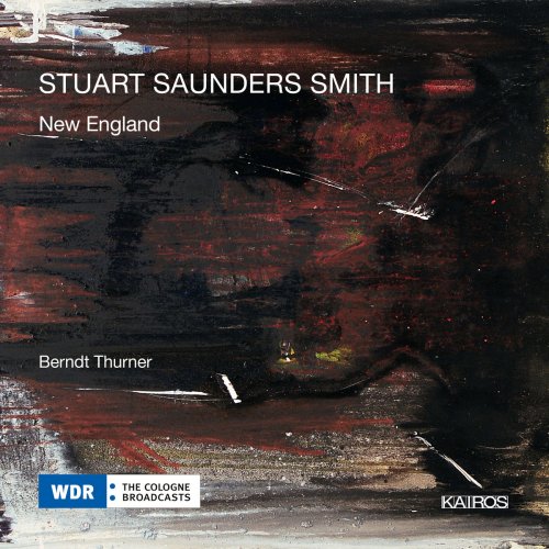 Berndt Thurner - Stuart Saunders Smith: New England (2018)