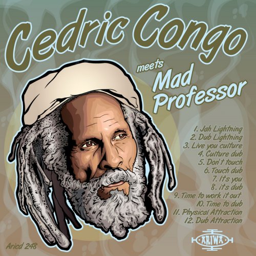 Cedric Congo Myton & Mad Professor - Cedric Congo Meets Mad Professor (2013)