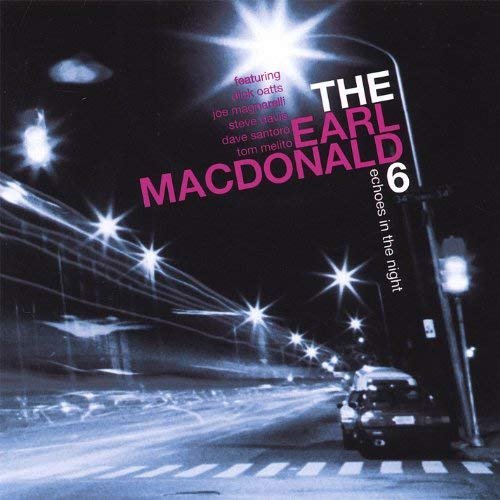 The Earl MacDonald 6 - Echoes in the Night (2005)