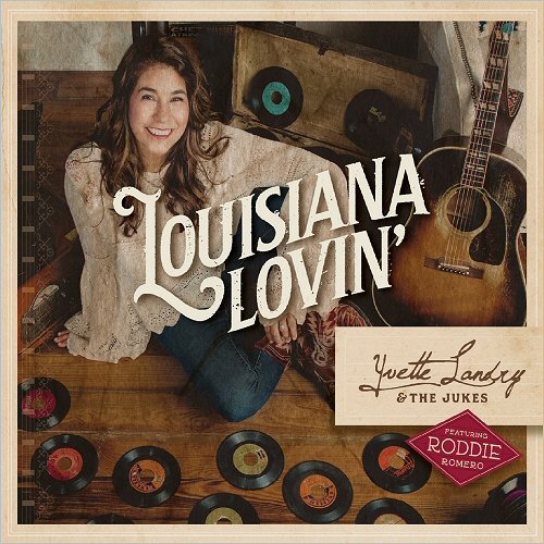 Yvette Landry & The Jukes - Louisiana Lovin' (2018)