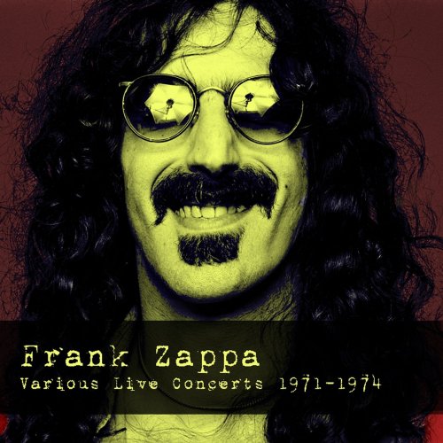 Frank Zappa - Frank Zappa: Various Live Concerts 1971-1974 (2018)