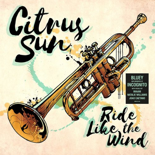 Citrus Sun - Ride Like the Wind (2018) CD Rip