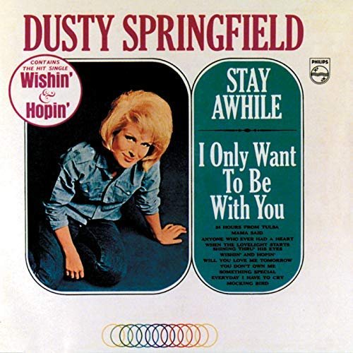 Dusty Springfield - Stay Awhile / I Only Want To Be With You (1964/2018)