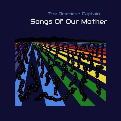 The American Captain - Songs of Our Mother (2018)
