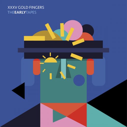 XXXV Gold Fingers ‎- The Early Tapes (2018)