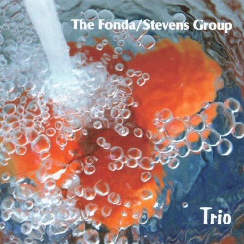 The Fonda-Stevens Group - Trio (2007)