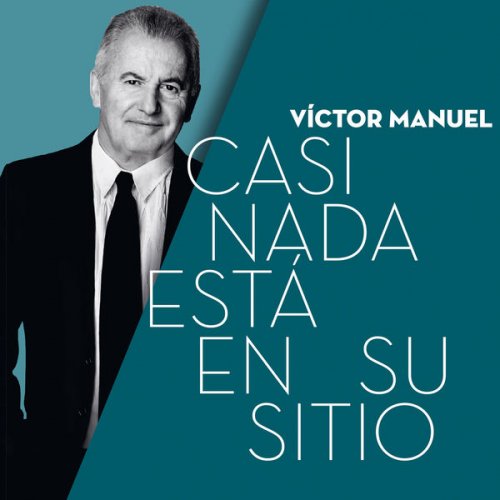 Victor Manuel - Casi Nada Está en su Sitio (2018)