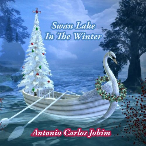 Antonio Carlos Jobim - Swan Lake In The Winter (2018)