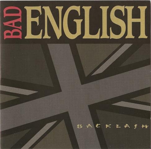 Bad English (feat. John Waite) - Backlash (1991)