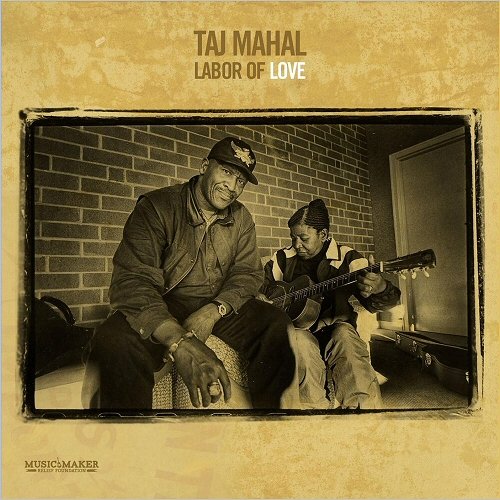 Taj Mahal - Labor Of Love (2016)