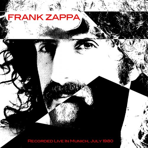 Frank Zappa - Frank Zappa: Recorded Live In Munich, July 1980 (2018)
