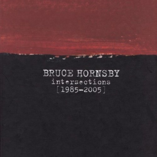 Bruce Hornsby - Intersections [1985-2005] (4CD BoxSet) (2006) Lossless