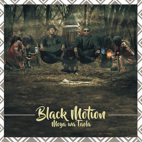 Black Motion - Moya Wa Taola (2018)
