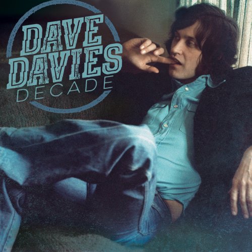 Dave Davies - Decade (2018) [Hi-Res]