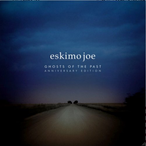 Eskimo Joe - Ghosts Of The Past (Anniversary Edition) (2011/2018)