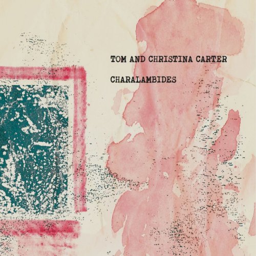 Charalambides - Charalambides: Tom And Christina Carter (2018)