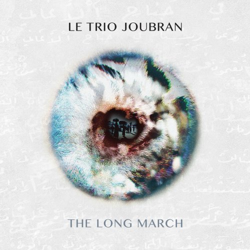 Le Trio Joubran - The Long March (2018) [Hi-Res]