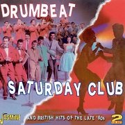 VA - Drumbeat, Saturday Club And British Hits Of The Late ‘50s (2010)