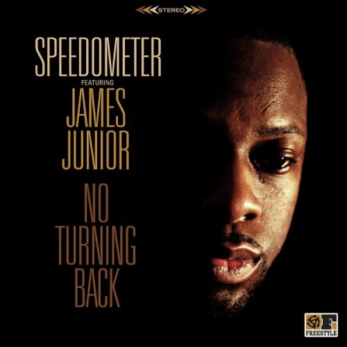 Speedometer featuring James Junior ‎- No Turning Back (2015)