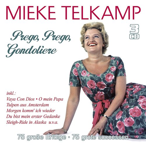 Mieke Telkamp - Prego, Prego, Gondoliere - 75 große Erfolge - 75 Grote Successen (2018)